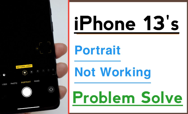 Fix: Portrait Mode Not Working on iPhone 13, 13 Pro, and 13 Pro Max